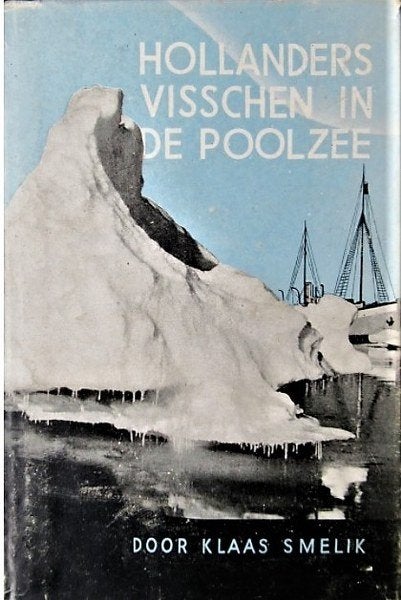 Smelik - Hollanders visschen in de Poolzee, Verzamelen, Ophalen of Verzenden, Gebruikt, Boek of Tijdschrift