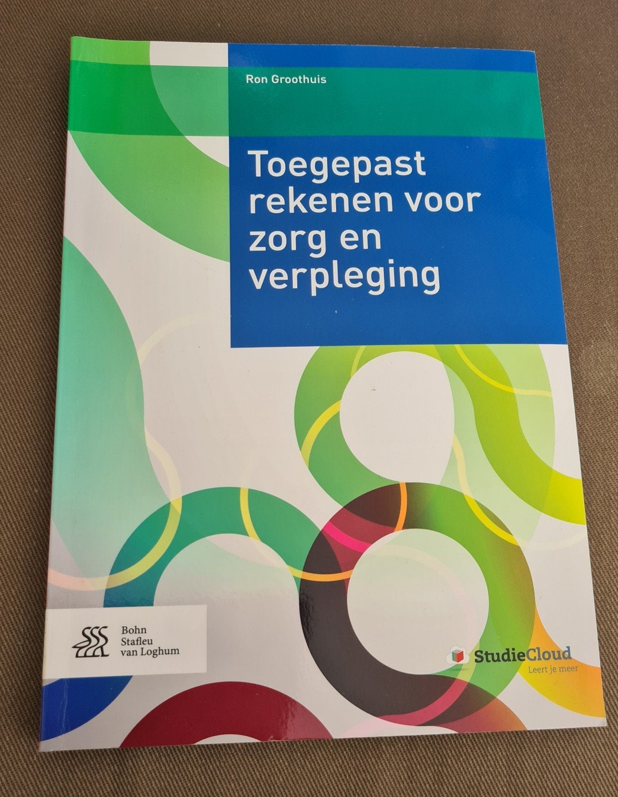 Toegepast rekenen voor zorg en verpleging HBO, Ophalen of Verzenden, Zo goed als nieuw, HBO, Ron Groothuis