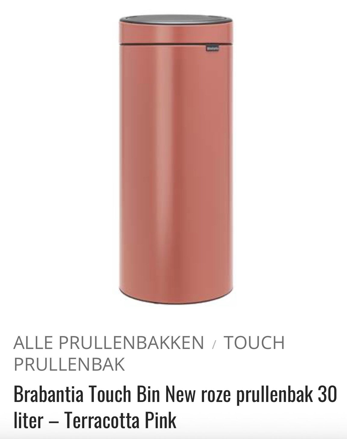 GEZOCHT Brabantia Touch Bin prullenbak 30 l Terracotta Pink, Ophalen, Zo goed als nieuw