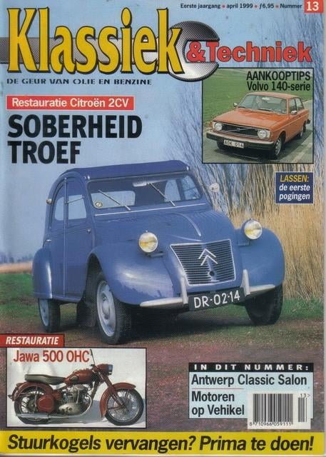 Klassiek & Techniek 13 1999 : Citroen 2CV AZLP - Volvo 140, Ophalen of Verzenden, Gelezen, Algemeen