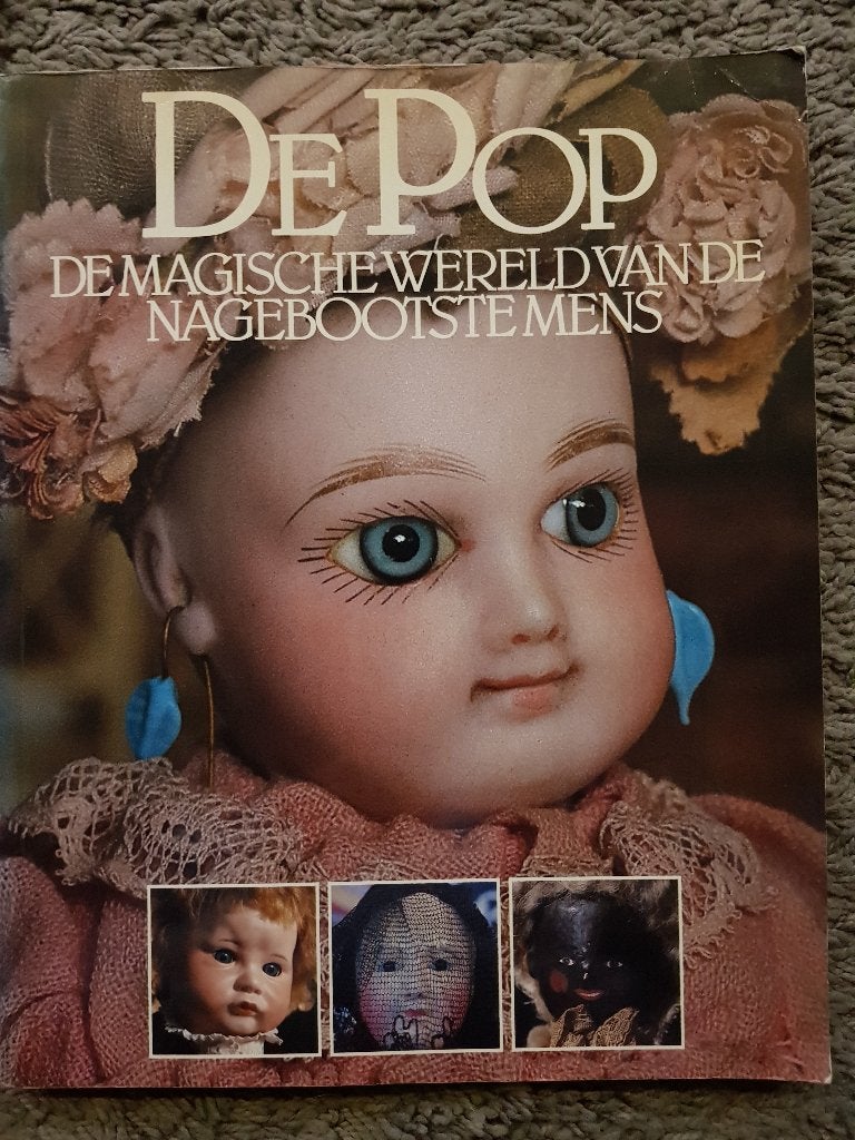 Boek : De pop .. De magische wereld van de nagebootste mens, Ophalen of Verzenden, Gebruikt