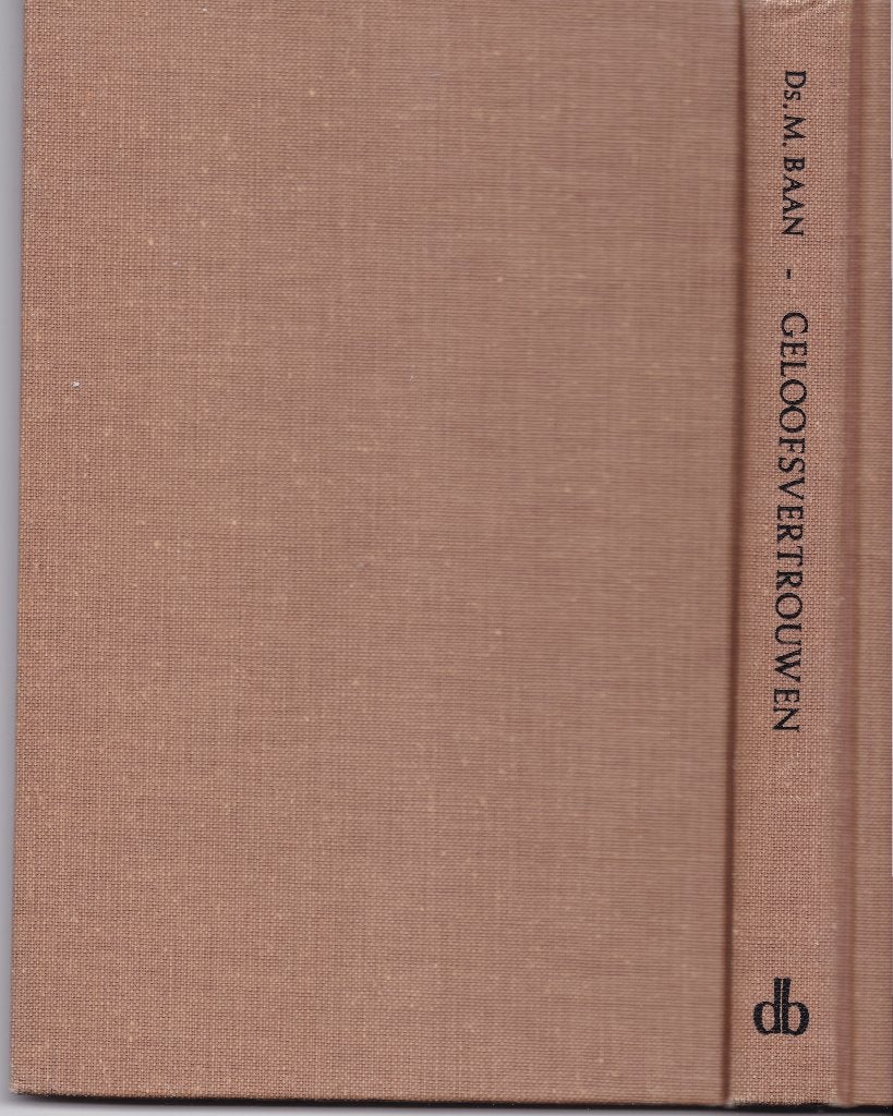 Baan, Ds. M. - Geloofsvertrouwen, Boeken, Ophalen of Verzenden, Gelezen, Baan, ds. M., Christendom | Protestants