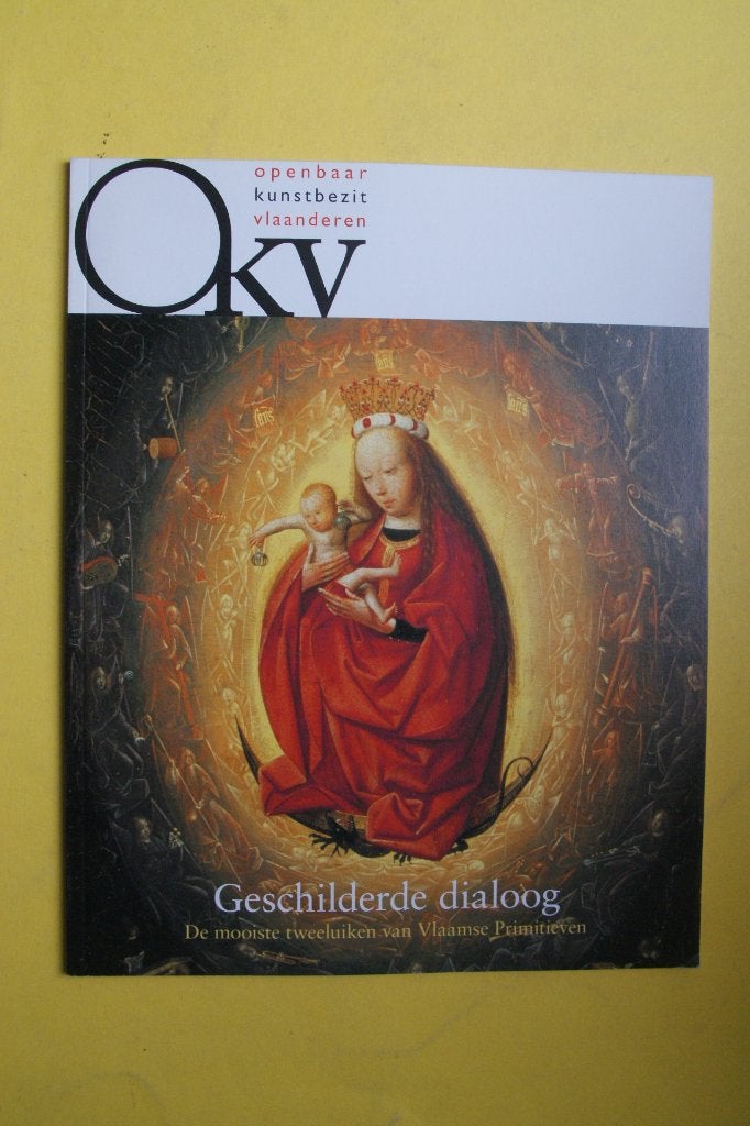 Geschilderde Dialoog: Vlaamse Primitieven Tweeluiken, Boeken, Nieuw, Diverse auteurs, Ophalen of Verzenden, Schilder- en Tekenkunst