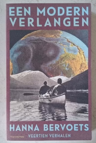 Een modern verlangen Hanna Bervoets 9789083142166, Boeken, Ophalen of Verzenden, Zo goed als nieuw