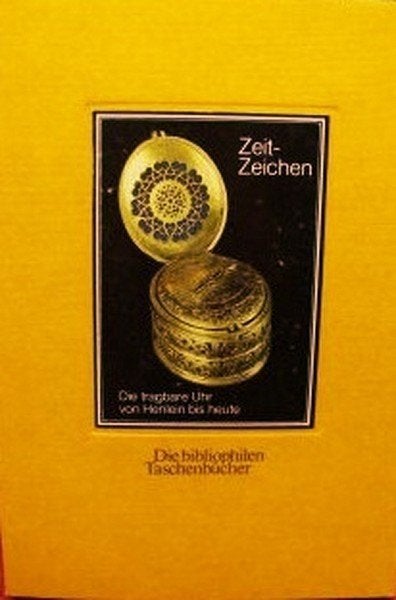 Abeler - Zeit-Zeigen. Die tragbare Uhr von Henlein bis heute, Ophalen, Nieuw, Overige onderwerpen