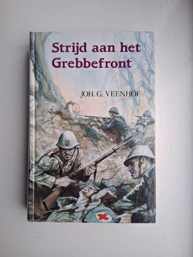 Strijd aan het Grebbefront - Joh. G. Veenhof, Boeken, Ophalen of Verzenden, Zo goed als nieuw, Joh. G. Veenhof, Nederland