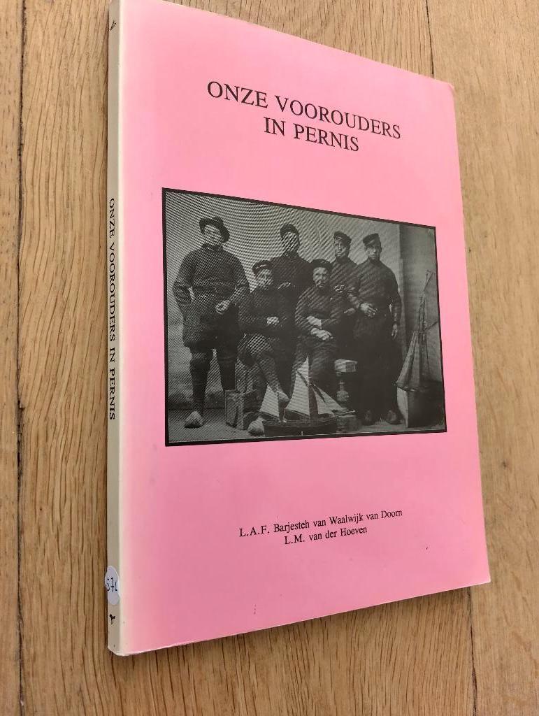 Nr. 574 L.A.F. Barjesteh e.a. Onze voorouders in Pernis, Boeken, Ophalen of Verzenden, 17e en 18e eeuw, Gelezen