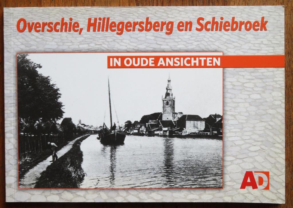 AD Toenboekje Overschie e.a. in oude ansichten, Boeken, Ophalen of Verzenden, Zo goed als nieuw