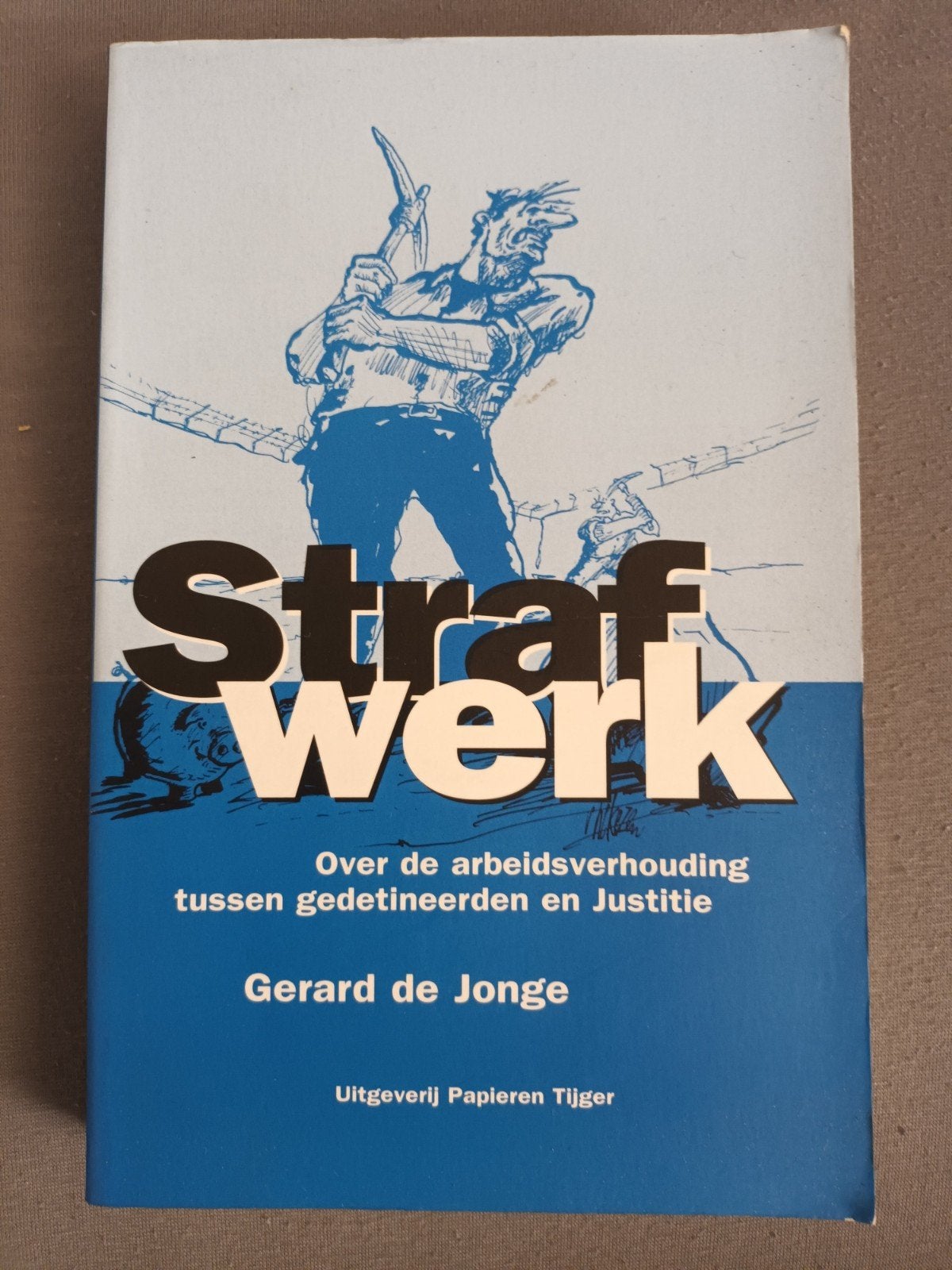 Strafwerk, Ophalen of Verzenden