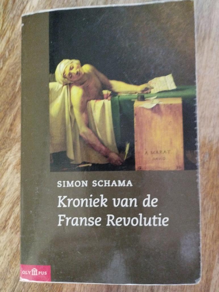 Kroniek van de Franse Revolutie - Simon Schama, Boeken, Geschiedenis | Wereld, Gelezen, Europa, 17e en 18e eeuw, Ophalen of Verzenden