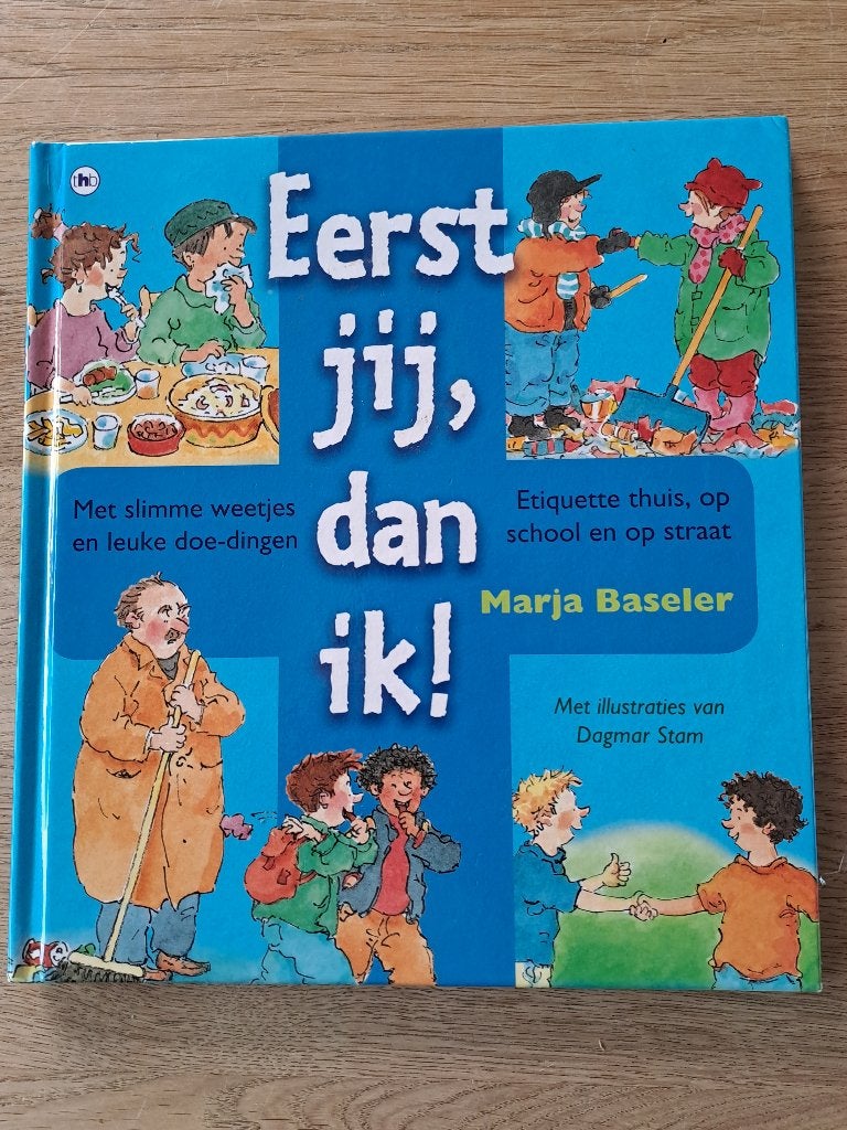 EERST JIJ, DAN IK! MARJA BASELER. SLIMME WEETJES/DOE DINGEN, Gelezen, Fictie algemeen, Jongen of Meisje, Marja Baseler