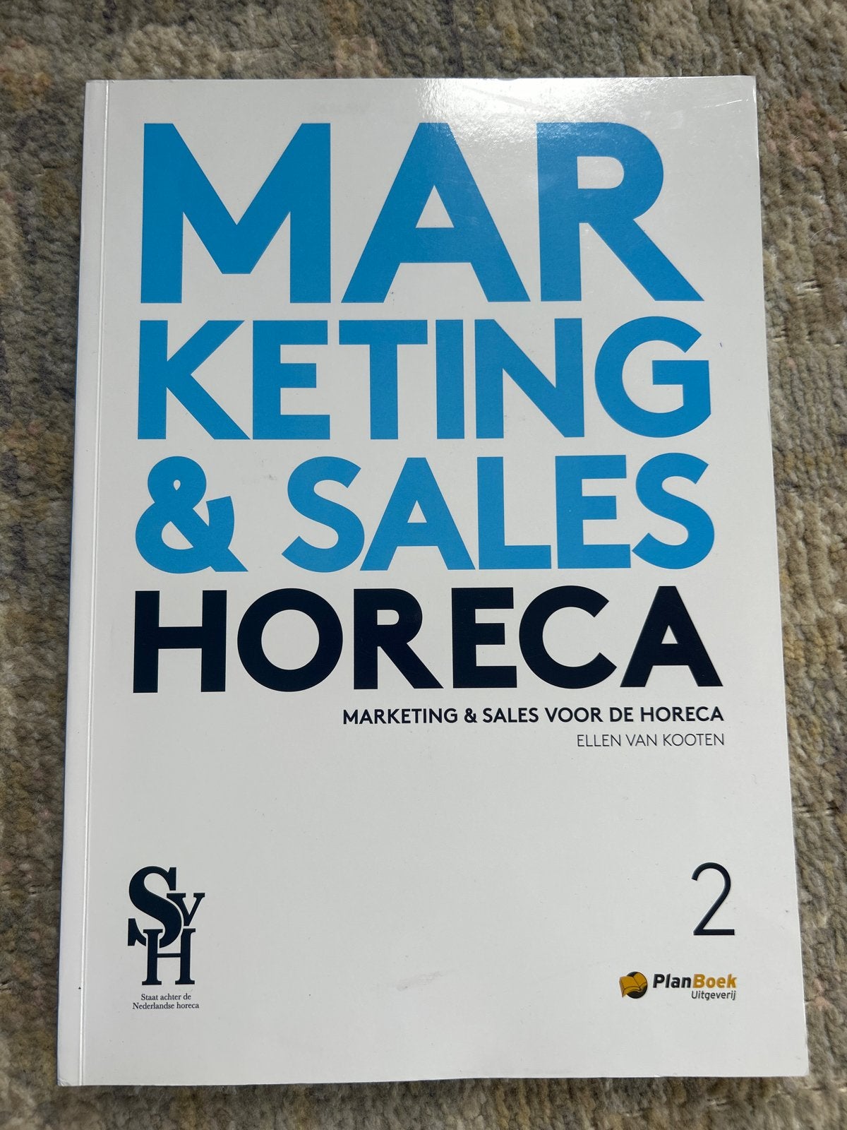 Marketing & Sales Horeca deel 2 - Ellen van Kooten, Ophalen of Verzenden, Zo goed als nieuw, MBO