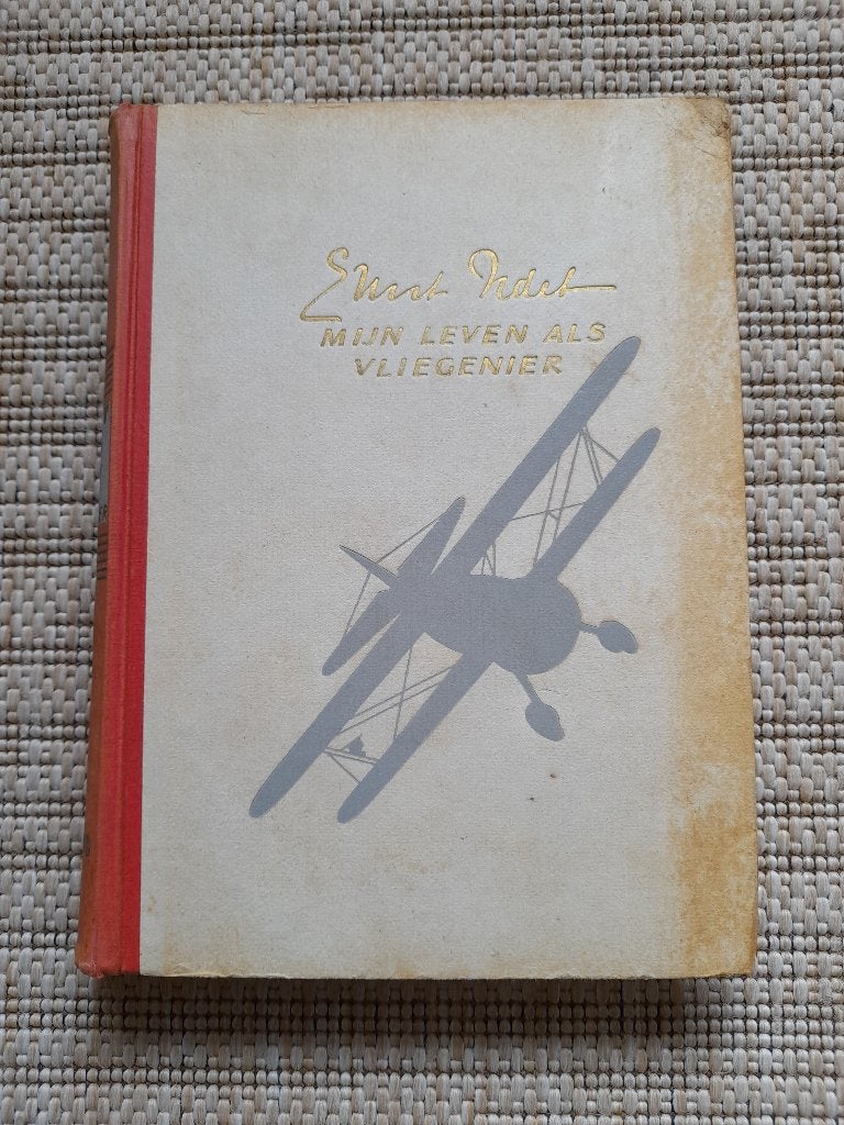 Ernst Udet - Mijn leven als vliegenier, Ernst Udet, Voor 1940, Luchtmacht, Ophalen