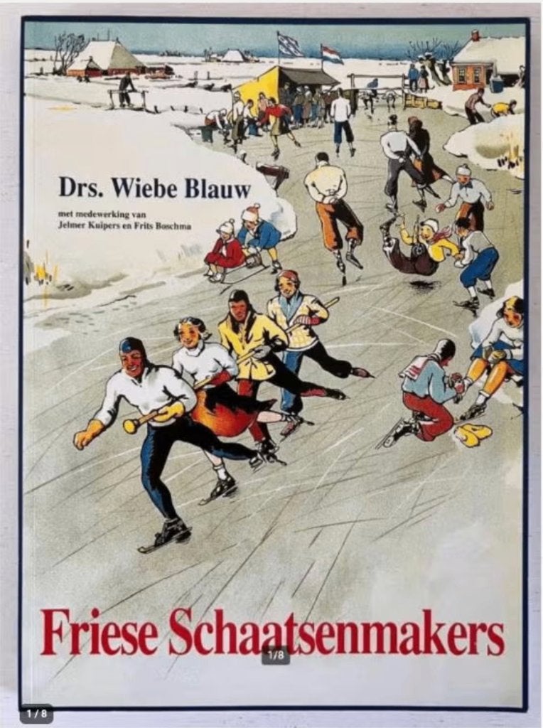 Friese schaatsenmakers- van ambacht tot industrie, Ophalen of Verzenden, Zo goed als nieuw