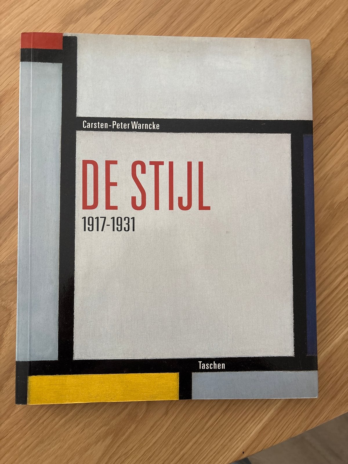 De Stijl 1917-1931 - Carsten-Peter Warncke (Taschen), Ophalen of Verzenden, Gelezen, Overige onderwerpen