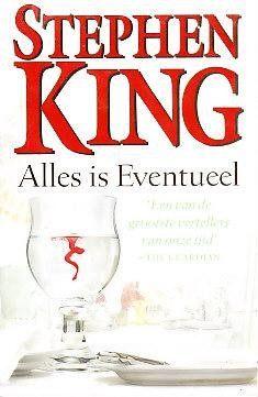 Stephen King: Alles is eventueel, Ophalen of Verzenden, Zo goed als nieuw, Stephen King