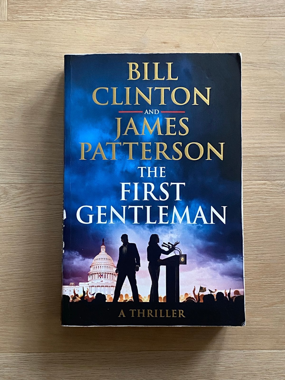 The First Gentleman - Bill Clinton & James Patterson, Boeken, Ophalen, Zo goed als nieuw, Amerika