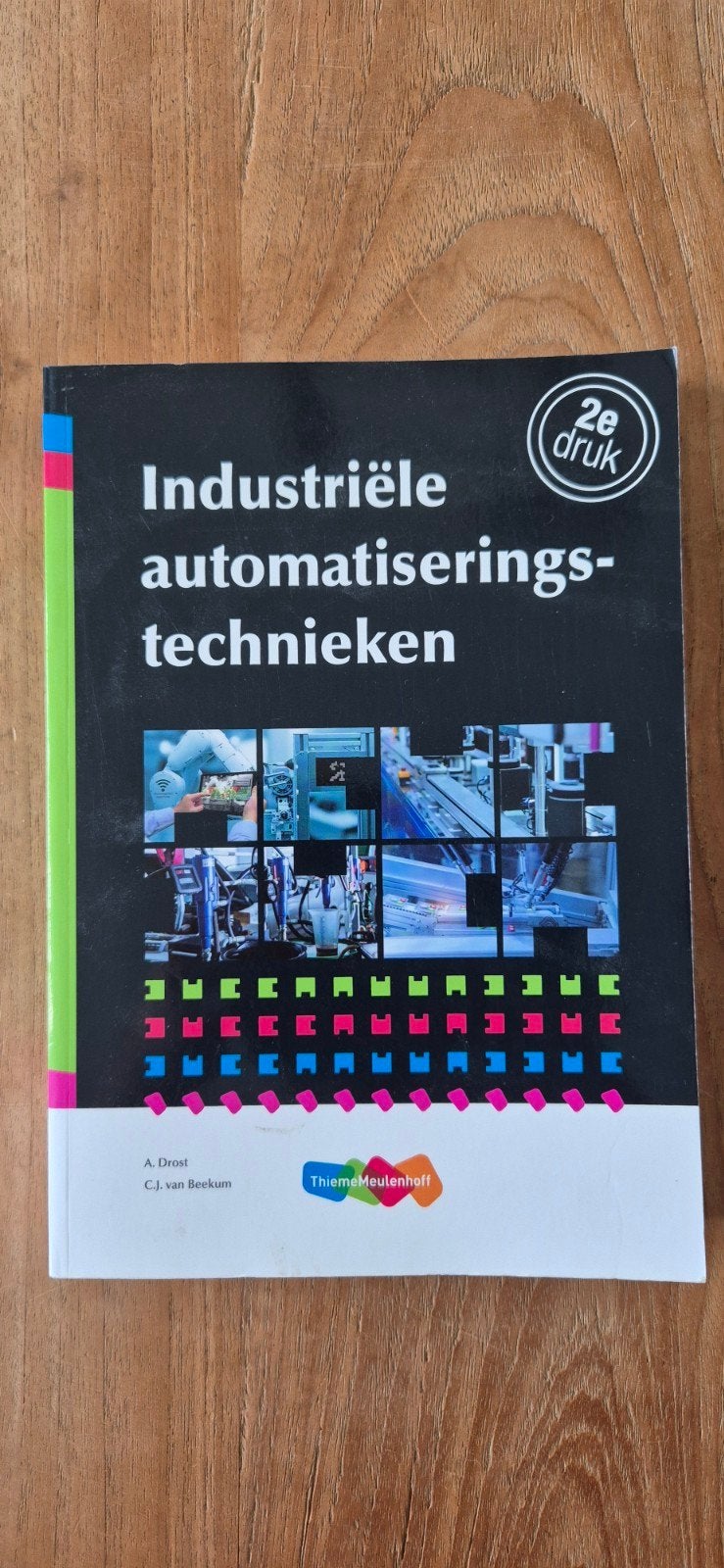 Industriële automatiseringstechnieken 2e druk, A. Drost, C.J. van Beekum, Zo goed als nieuw, Beta, HBO