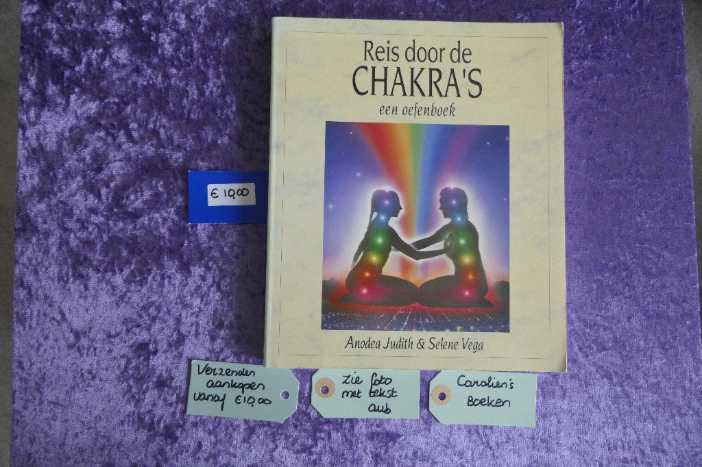 Reis door de Chakra’s Een oefenboek., Gelezen, Achtergrond en Informatie, Spiritualiteit algemeen, Anodea Judith en Selena Vega