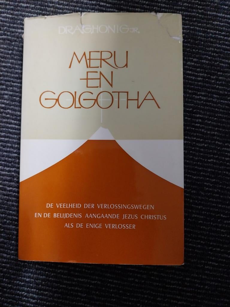 Meru en Golgotha: De veelheid der verlossingswegen, Ophalen of Verzenden, Gelezen, D.R. Aghonig Jr., Christendom | Katholiek