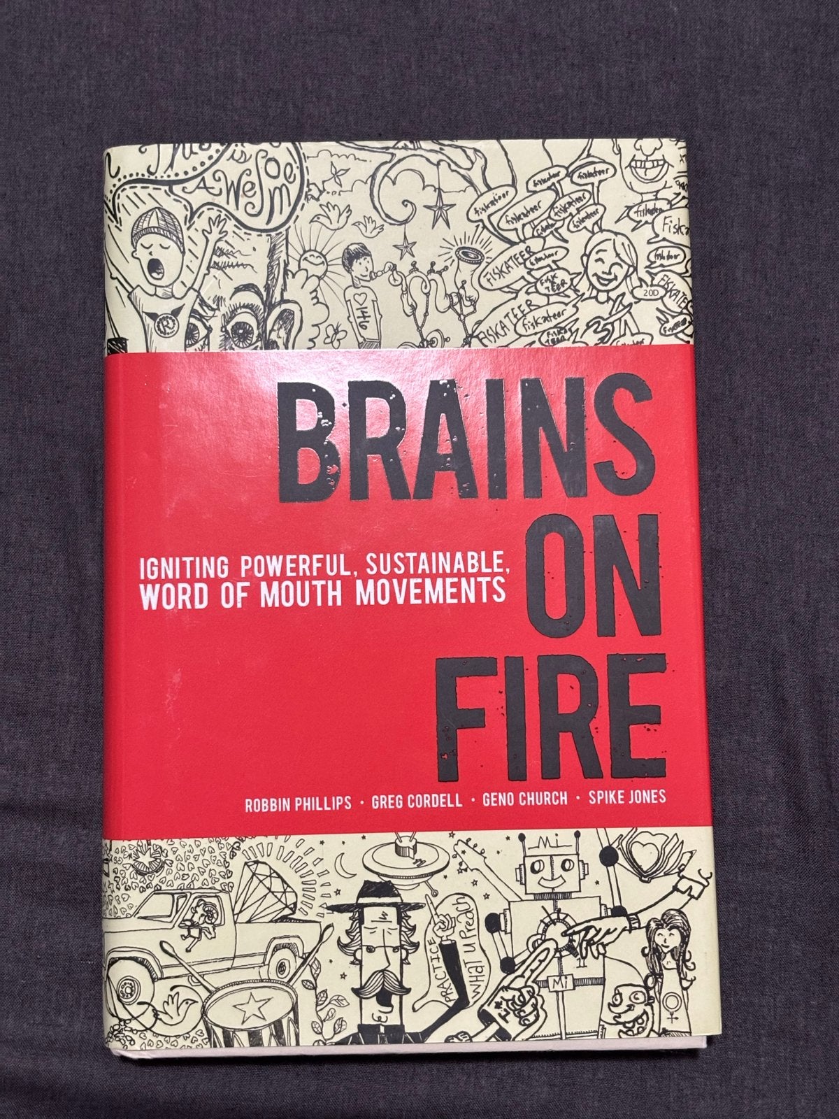 Brains on Fire: Igniting Word of Mouth Movements, Ophalen of Verzenden, Zo goed als nieuw, Amerika