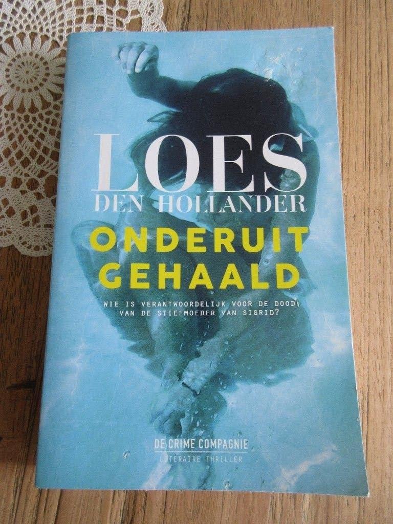 Onderuit gehaald. Loes den Hollander, Ophalen of Verzenden, Gelezen, Loes den Hollander