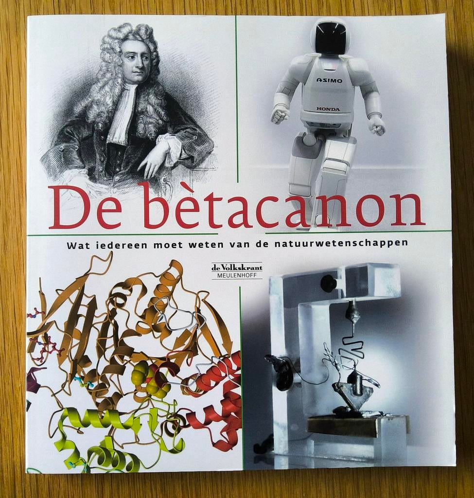De bètacanon. Wat iedereen moet weten v natuurwetenschappen, Boeken, Wetenschap, Zo goed als nieuw, Ophalen of Verzenden