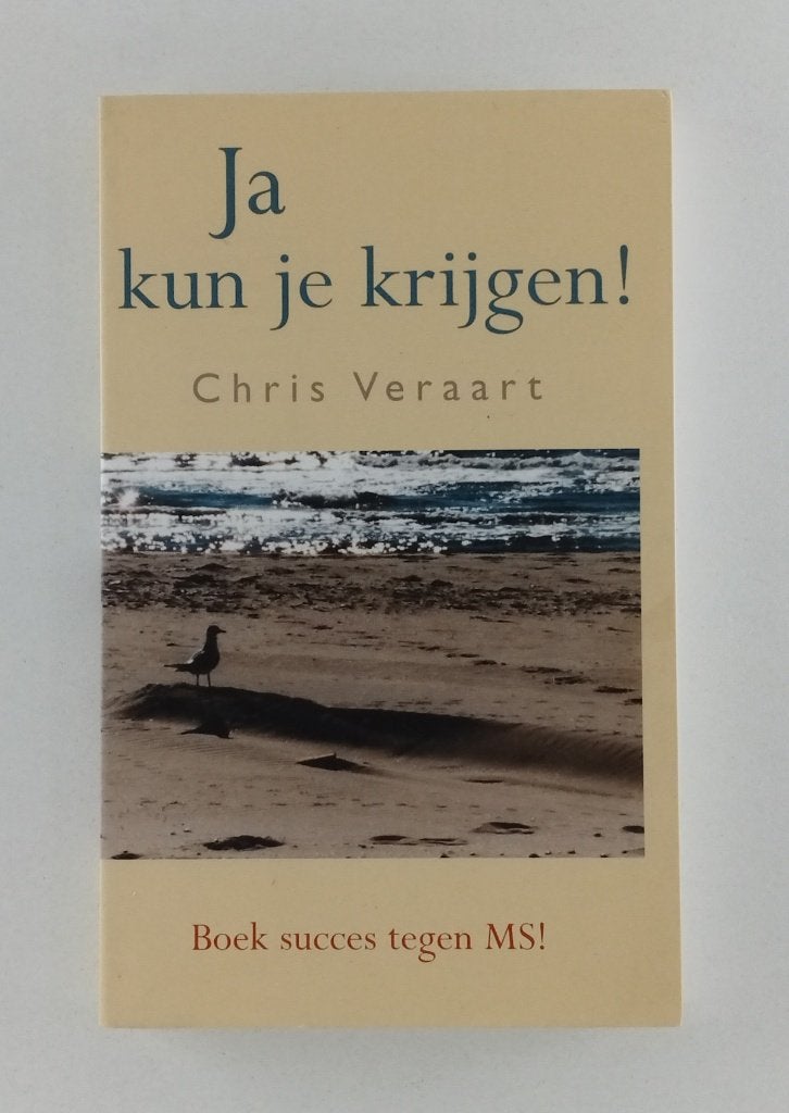 Veraart, Chris - Ja kun je krijgen! / Boek succes tegen MS!, Boeken, Verzenden, Gelezen, Ziekte en Allergie