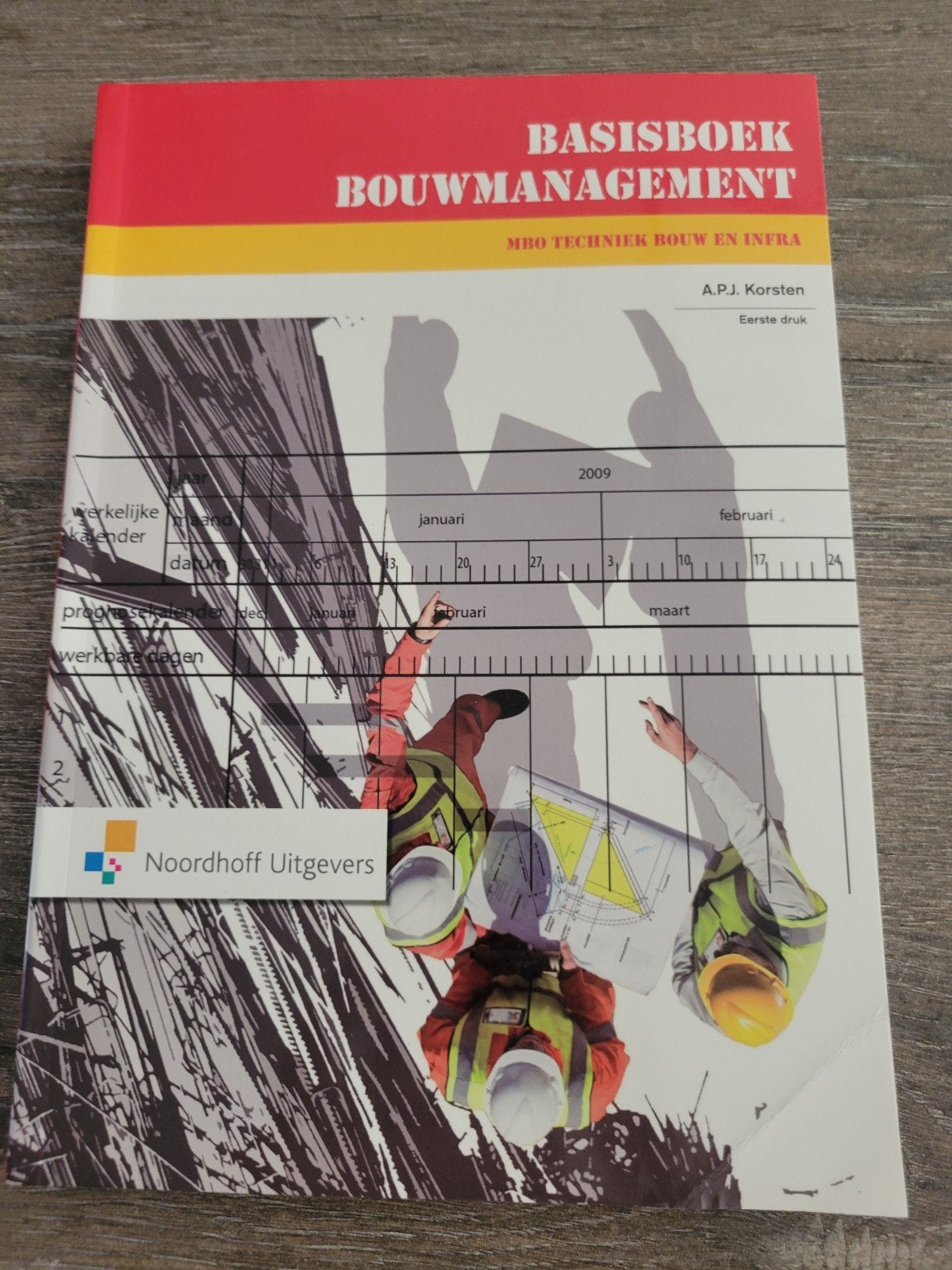 Basisboek Bouwmanagement MBO Techniek Bouw en Infra, Boeken, Ophalen of Verzenden, Zo goed als nieuw, Bouwkunde, A.P.J. Korsten