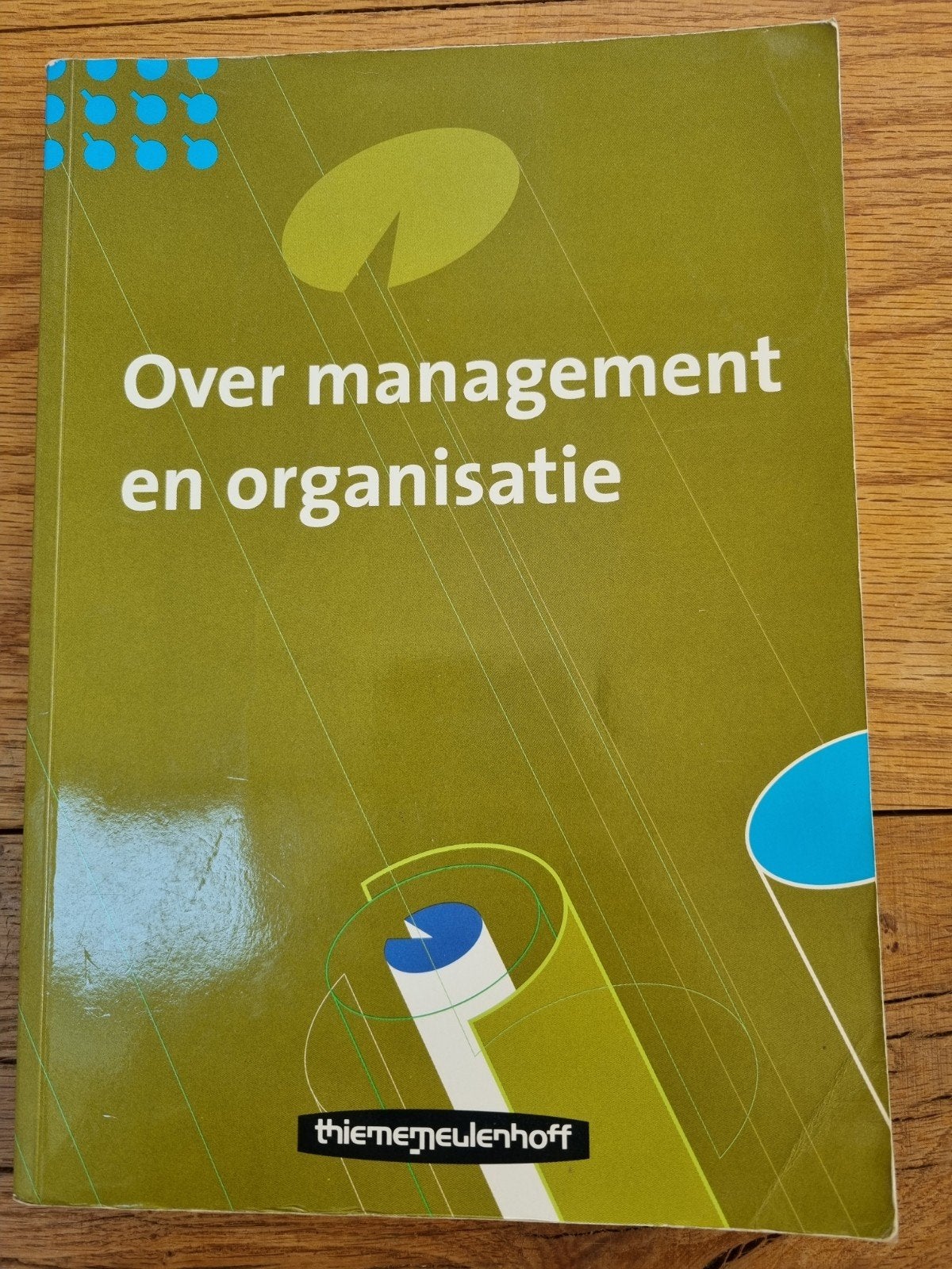 Over management en organisatie - Studieboek, Boeken, Ophalen of Verzenden, Gelezen, Management