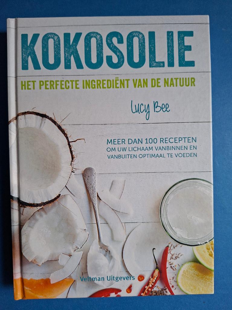 Kokosolie het perfecte ingrediënt van de natuur -  Lucy Bee, Verzenden, Nieuw