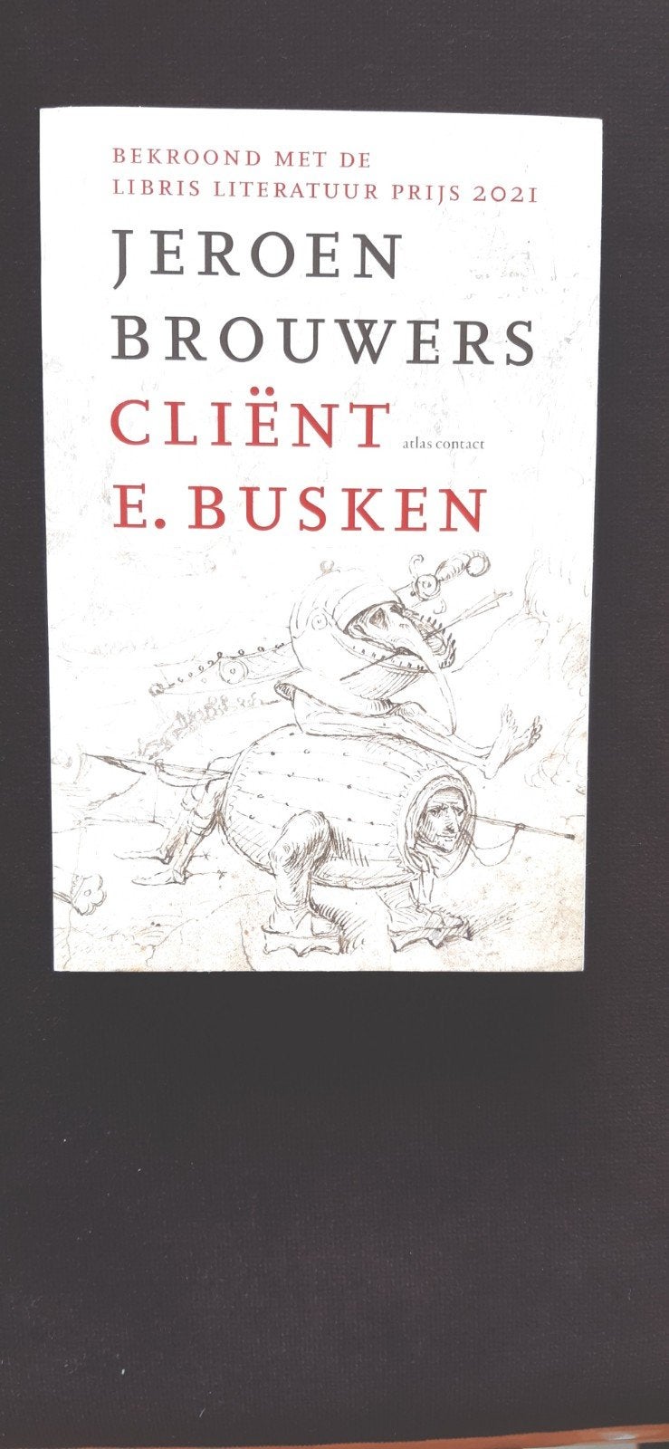 Cliënt E.Busken   Jeroen Brouwers, Ophalen of Verzenden, Zo goed als nieuw, Jeroen Brouwers