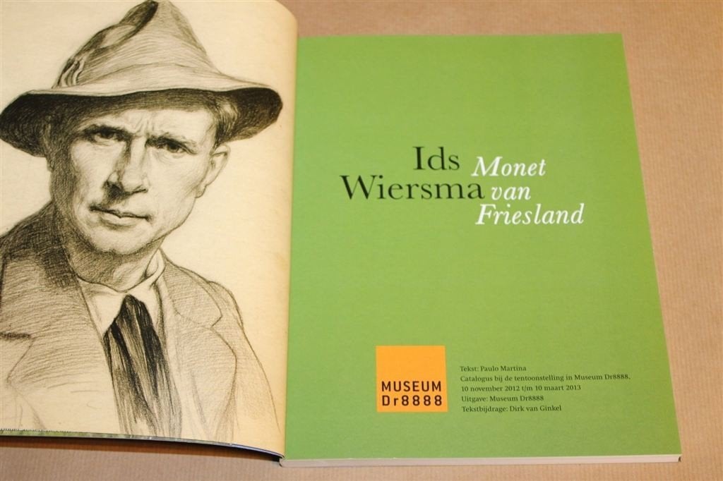 Ids Wiersma — Monet van Friesland, Overzichtscatalogus, Verzenden, Zo goed als nieuw