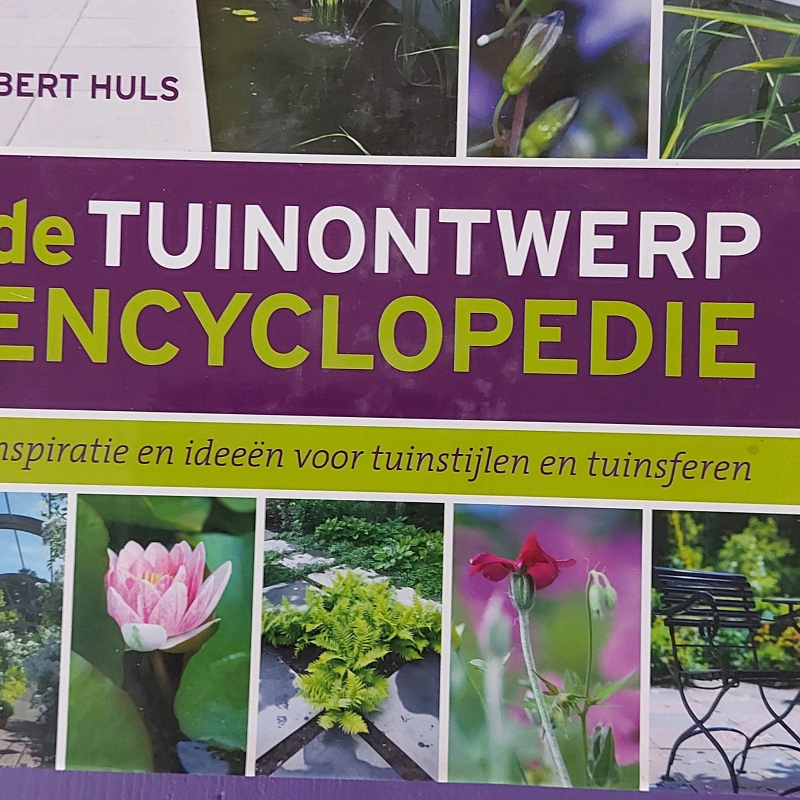 De Tuinontwerp Encyclopedie - Inspiratie & Ideeën, Ophalen of Verzenden, Zo goed als nieuw, Bert Huls, Tuinontwerpen