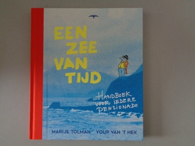 Een zee van tijd - Marije Tolman Youp van 't Hek, Ophalen of Verzenden, Zo goed als nieuw, Marije Tolman - Youp van 't Hek, Overige onderwerpen