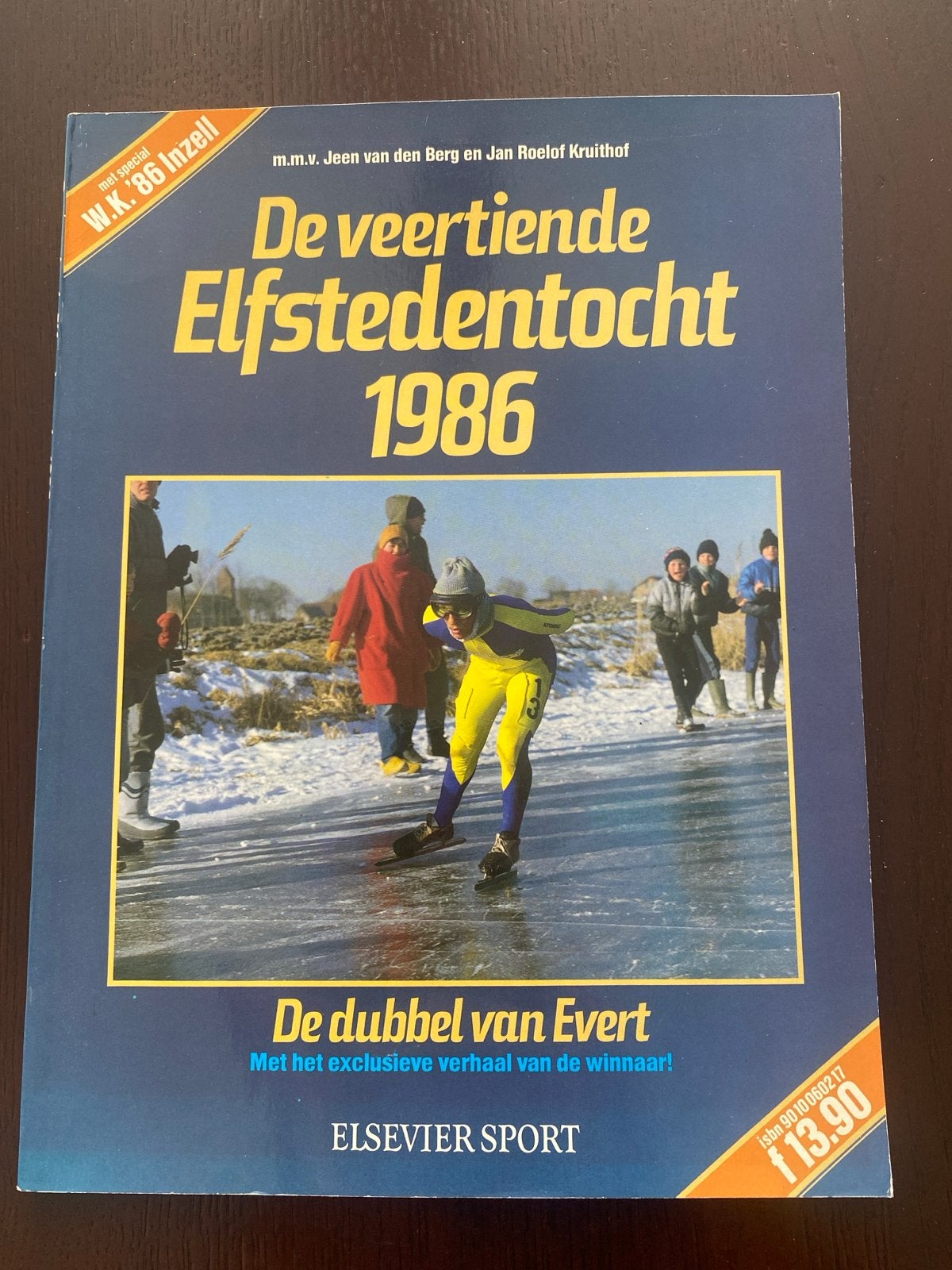 De veertiende Elfstedentocht 1986 - De dubbel van Evert, Ophalen of Verzenden, Gelezen, Wintersport
