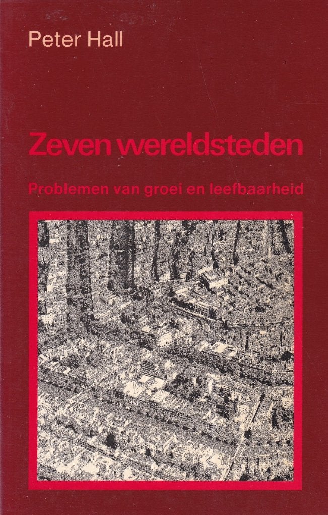 Zeven wereldsteden: problemen van groei en leefbaarheid, Gelezen, Maatschappij en Samenleving, Ophalen of Verzenden, Wereld