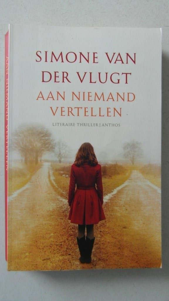 Aan niemand vertellen,  Simone van der Vlugt, Ophalen of Verzenden, Zo goed als nieuw