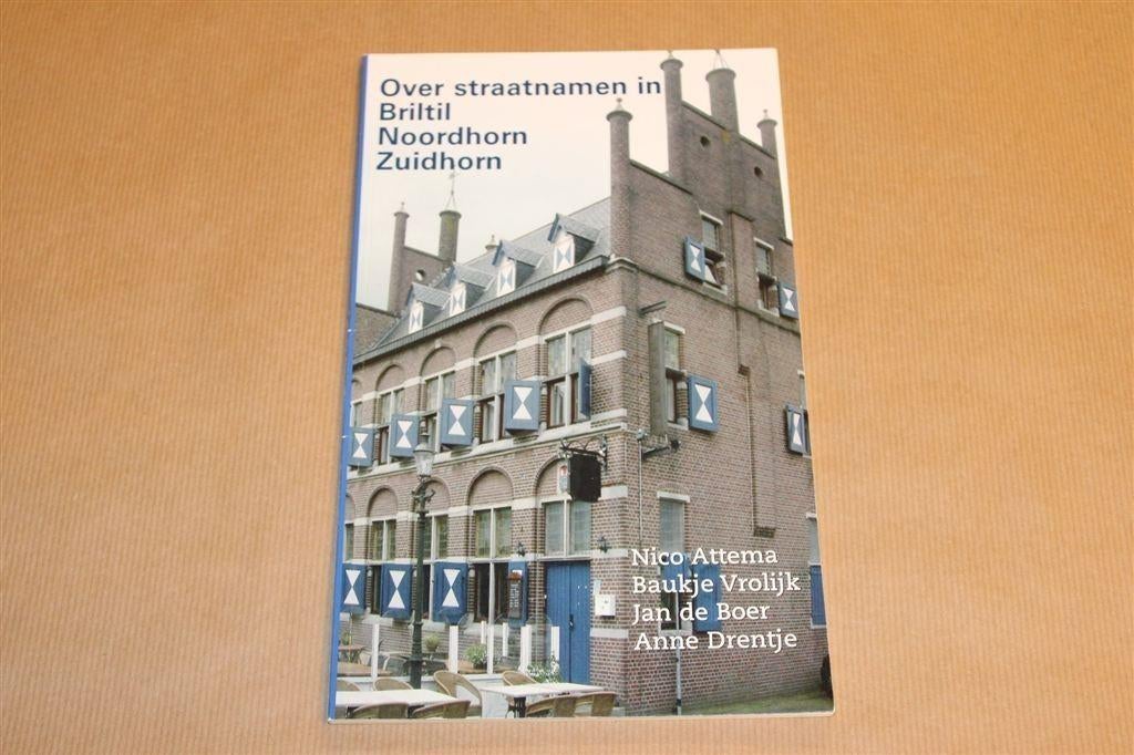 Straatnamen in Zuidhorn e.o. —Rijk Geïllustreerd [Groningen], Boeken, Ophalen of Verzenden, Zo goed als nieuw