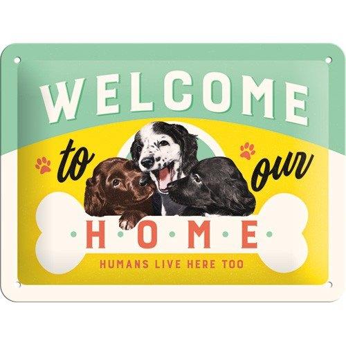 Welcome to our home dog honden relief metalen reclamebord, Info@deconoord.nl, Deco Noord, Nieuw, Ophalen of Verzenden