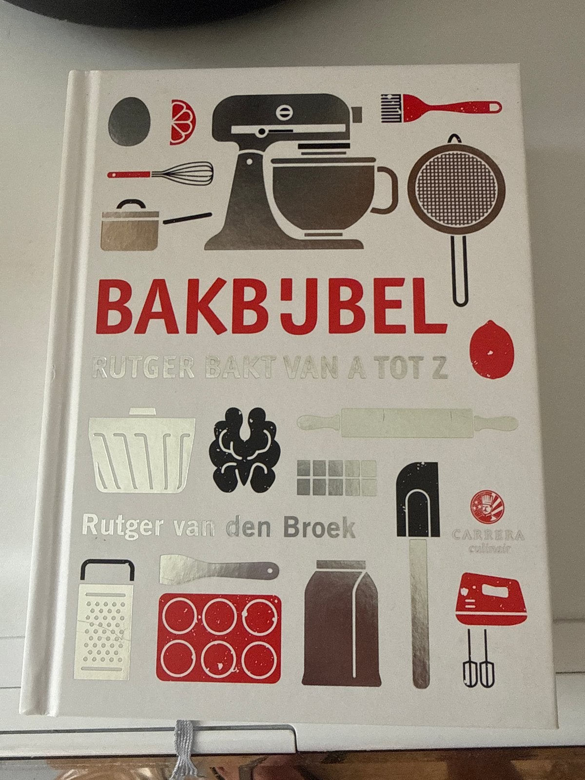 Bakbijbel: Rutger Bakt van A tot Z - Rutger van den Broek, Ophalen of Verzenden, Zo goed als nieuw, Nederland en België, Taart, Gebak en Desserts