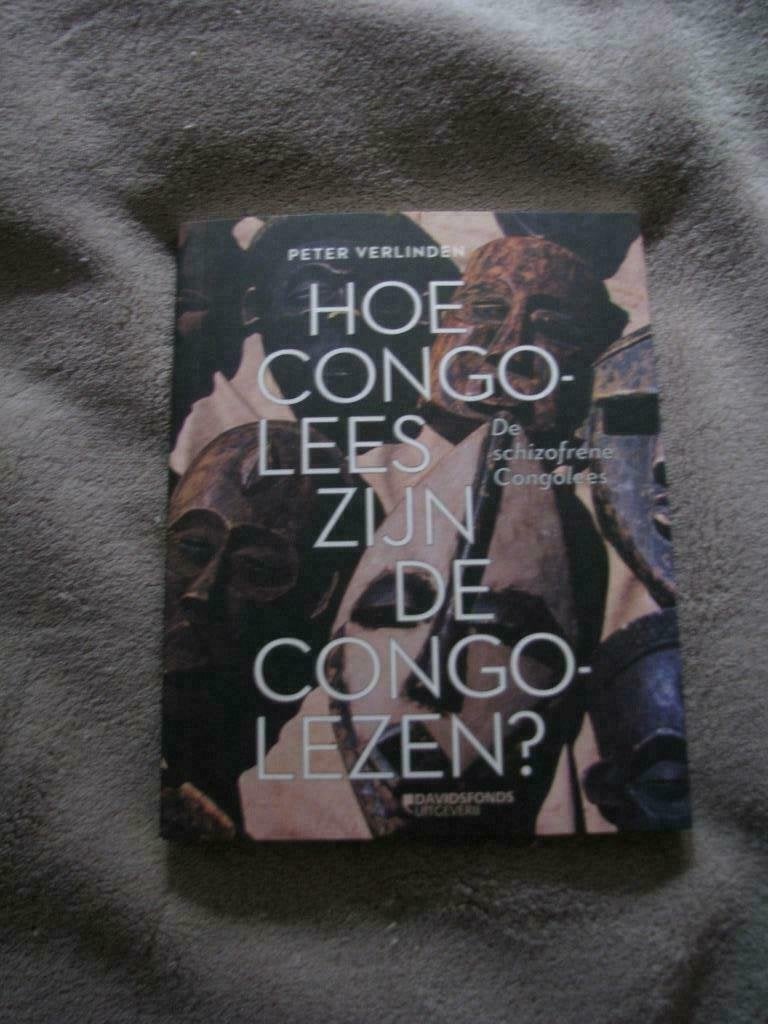 Hoe Congolees Zijn De Congolezen? De Schizofrene Congolees, Boeken, Ophalen of Verzenden, Zo goed als nieuw