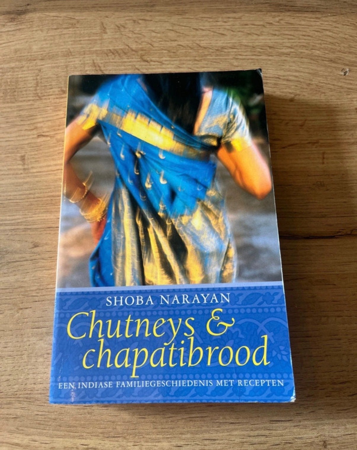 Chutneys & chapati brood - Shoba Narayan, Ophalen of Verzenden, Gelezen, Azië en Oosters, Voorgerechten en Soepen
