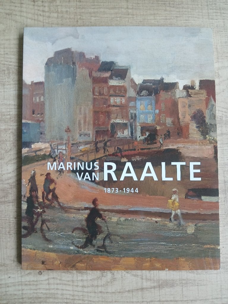 Monografie: Marinus van Raalte, Gelezen, Verzenden, Caroline de Jonge, Schilder- en Tekenkunst