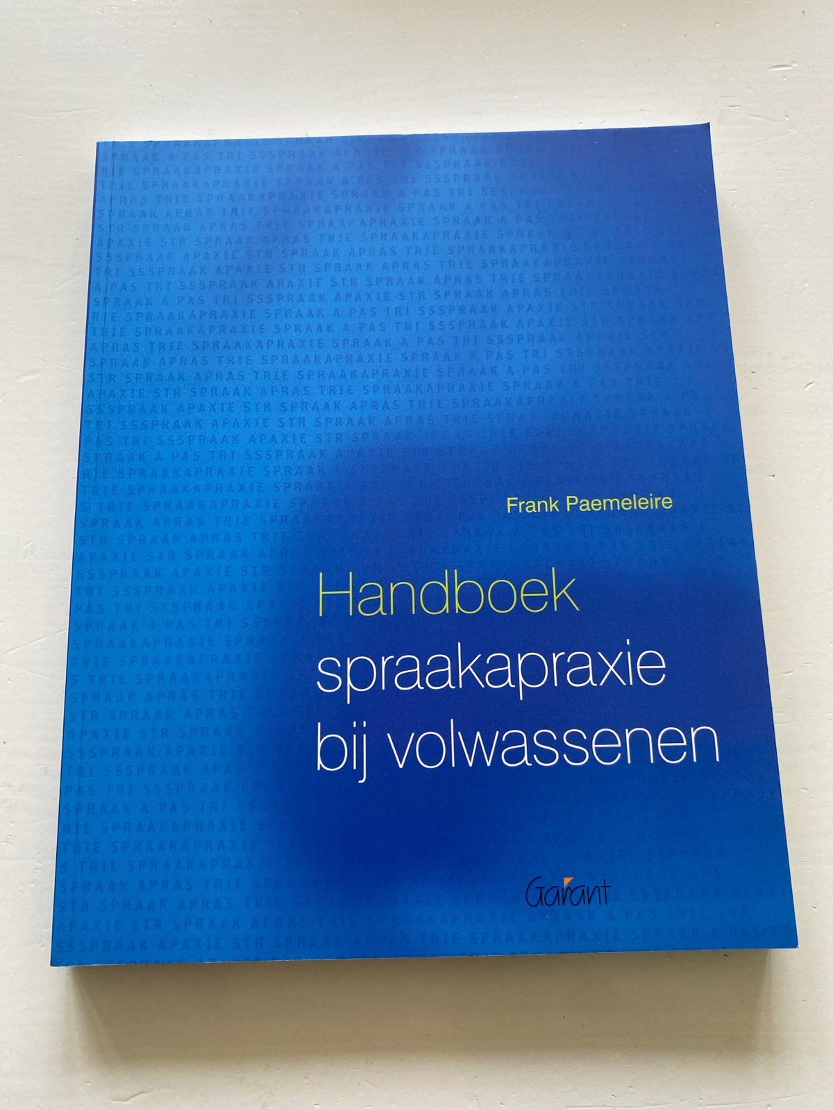Handboek spraakapraxie bij volwassenen - Frank Paemeleire, Ophalen of Verzenden, Gamma, Zo goed als nieuw, WO