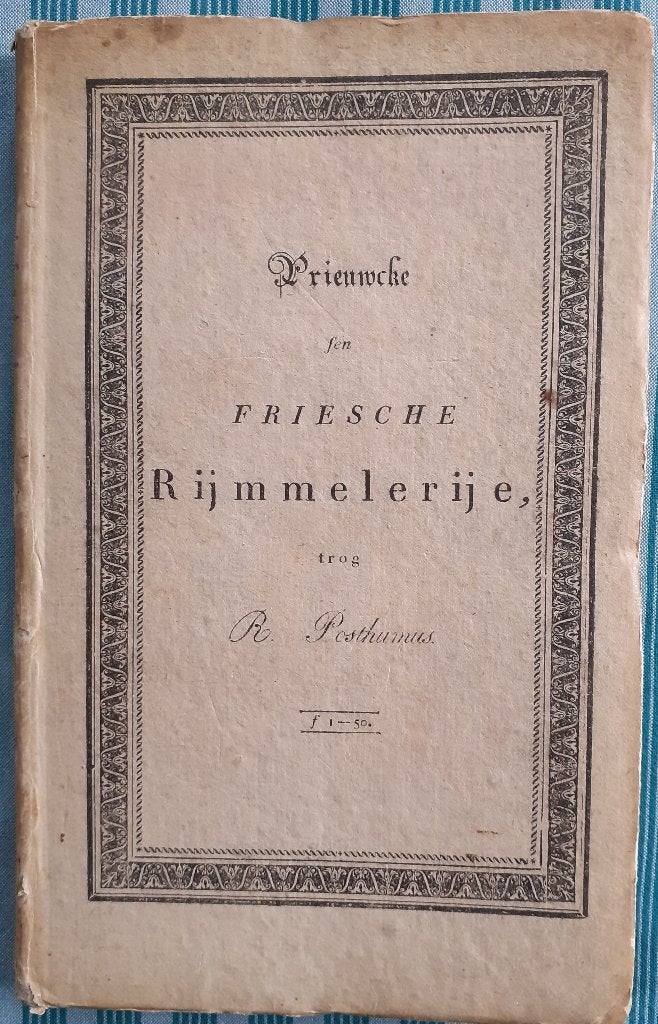 Friesche Rijmmelerije R.Posthumus 1824 Predikant Waaxens, Gelezen, Eén auteur, R. Posthumus, Ophalen of Verzenden