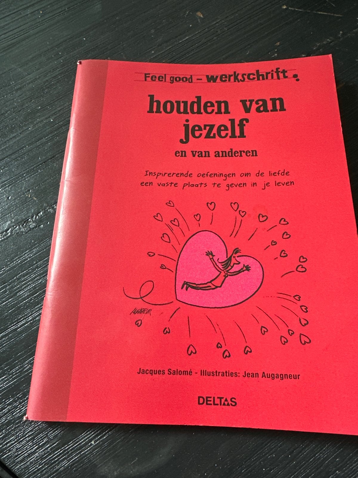 Feel good - werkscrift: houden van jezelf en van anderen, Ophalen of Verzenden, Zo goed als nieuw, Overige onderwerpen
