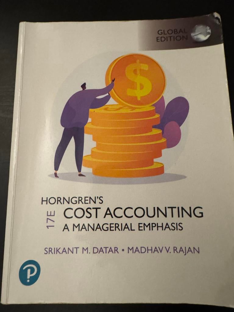 Horngren's Cost Accounting: A Managerial Emphasis (Global Ed, Ophalen of Verzenden, Zo goed als nieuw, Accountancy en Administratie