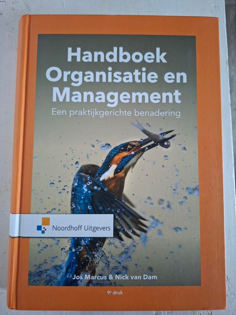 Handboek Organisatie en Management. Een praktijkgerichte ben, Boeken, Sociale wetenschap, Ophalen of Verzenden, Zo goed als nieuw