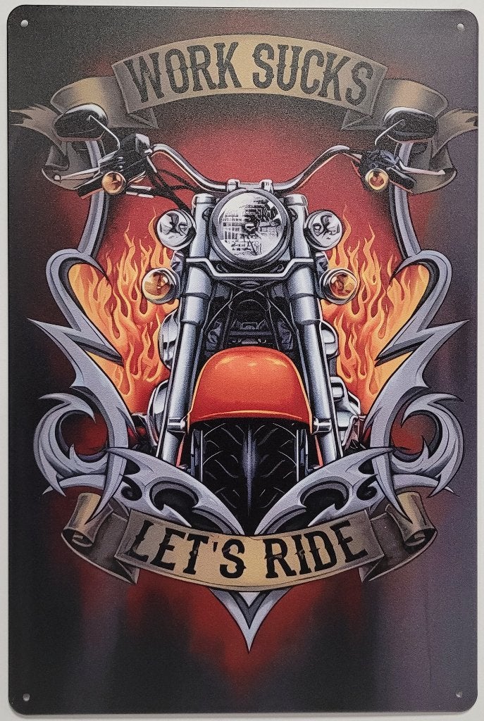 Work sucks lets ride motor reclamebord van metaal wandbord, Info@deconoord.nl, Deco Noord, Nieuw, Ophalen of Verzenden